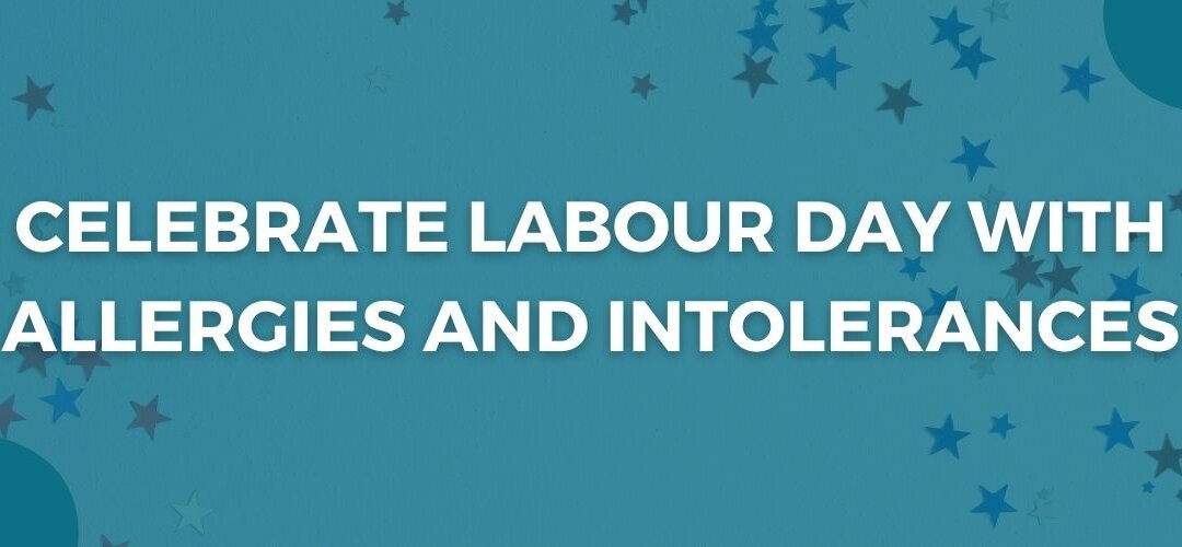 Celebrate Labour Day With Allergies And Intolerances